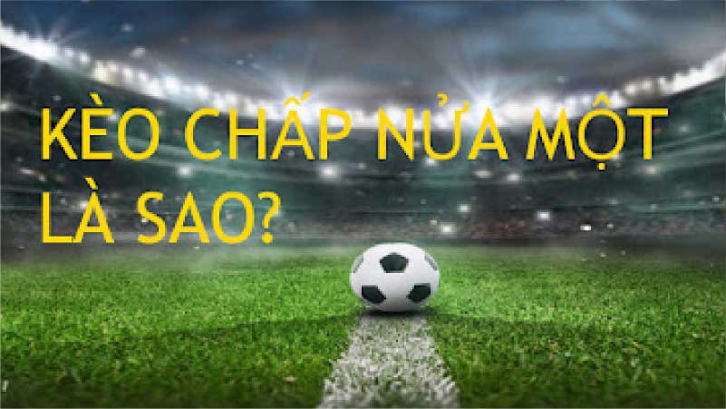 Chấp Nửa Một Trái Là Sao? Giải Thích Chi Tiết Cho Người Mới Bắt Đầu 5 Chap-nua-mot-trai-la-sao-phan-tich