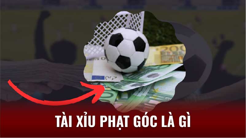 Tài Xỉu Phạt Góc Là Gì? Hướng Dẫn Chơi Chi Tiết 7 tai-xiu-phat-goc-la-gi-kinh-nghiem